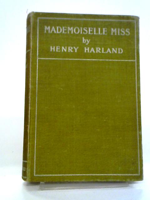 Mademoiselle Miss By Henry Harland