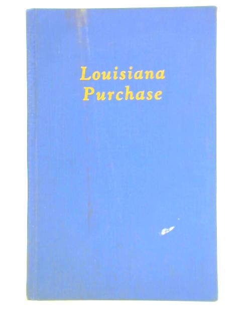 Louisiana Purchase By Unstated