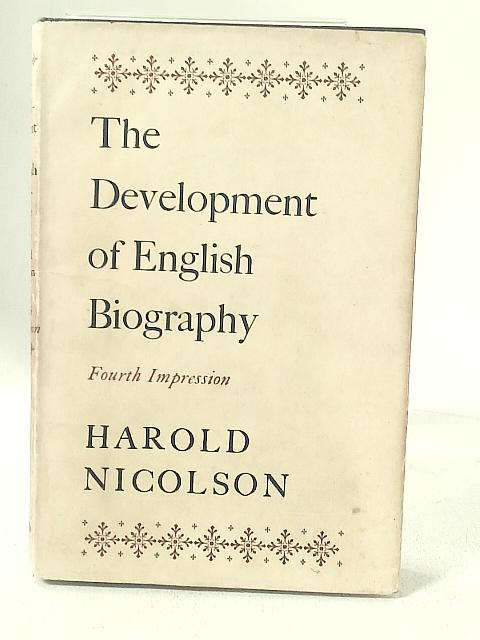 Development of English Biography By Harold Nicolson