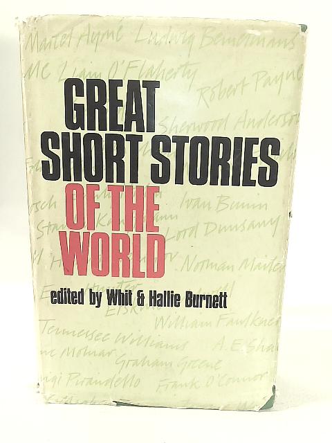 Great Short Stories of The World von Whit & Hallie Burnett