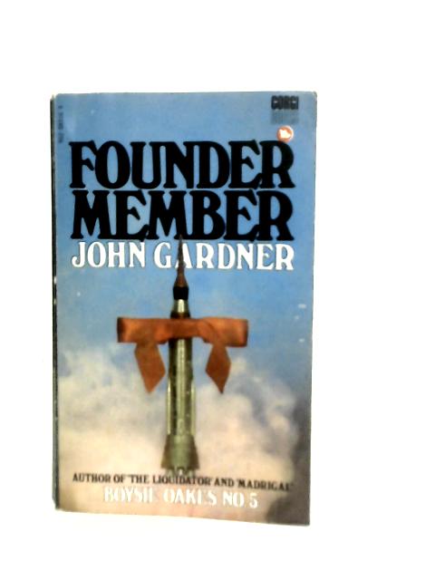 Founder Member By John Gardner