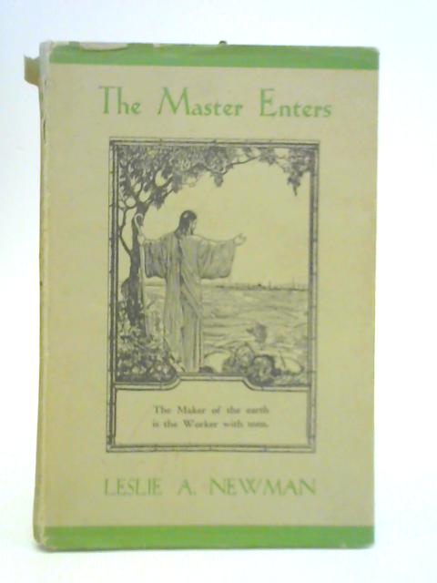 The Master Enters By Leslie A. Newman