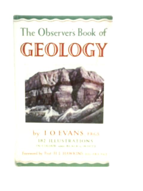 The Observer's Book of Geology By I.O. Evans