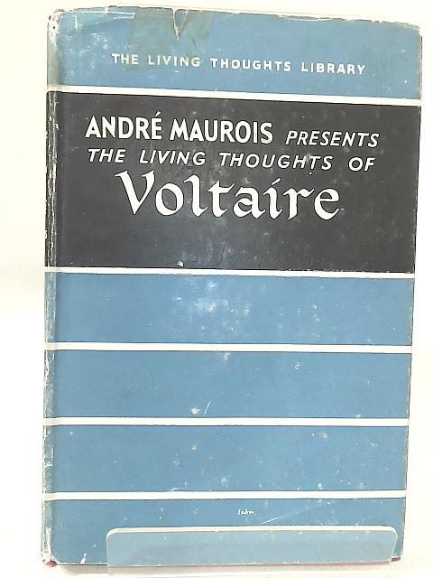 The Living Thoughts of Voltaire By Voltaire