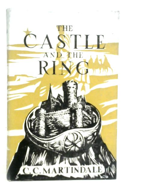 The Castle and the Ring By C.C.Martindale