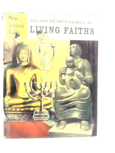 Concise Encyclopedia Of Living Faiths By R.C.Zaehner