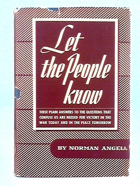 Let the People Know By Norman Angell