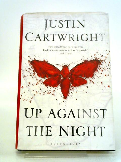 Up Against The Night By Justin Cartwright