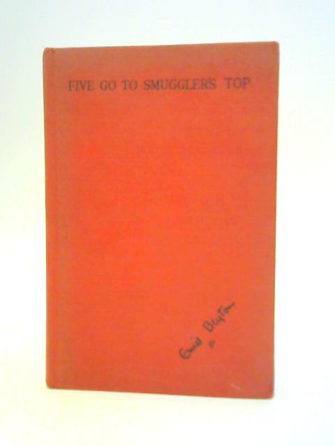 Five Go to Smuggler's Top By Enid Blyton Eileen Soper (Illus.)