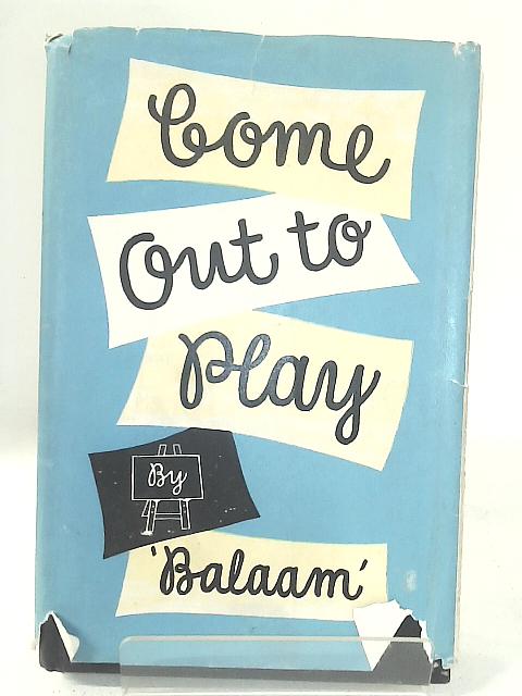 Come Out To Play By 'Balaam'