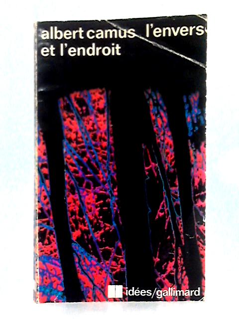 L'Envers et l'Endroit By Albert Camus