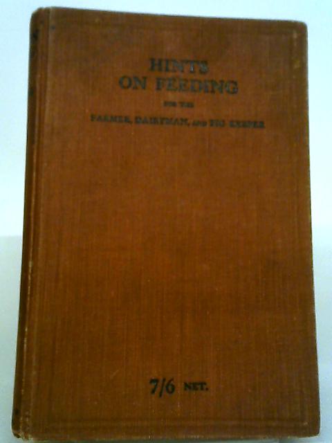 Hints of Feeding, A Practical Book on the Feeding of Live Stock von W. M. Tod