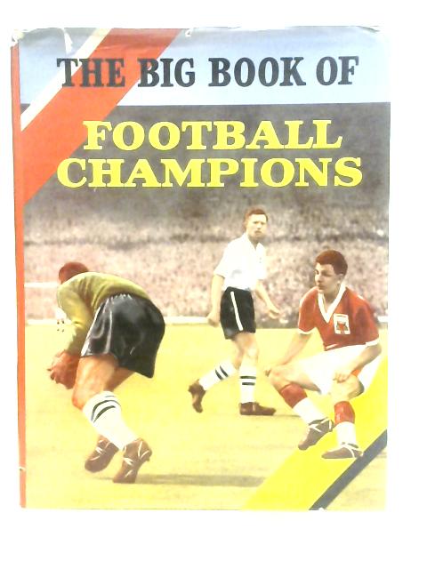 The Big Book Of Football Champions.