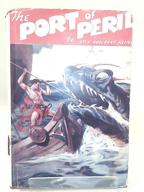 The Port of Peril By Otis Adelbert Kline