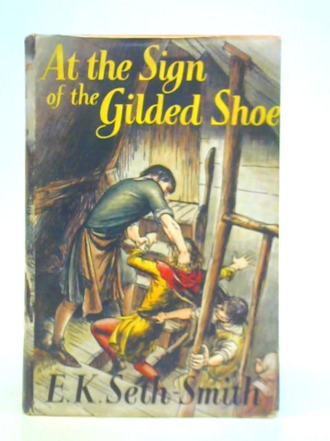 At the Sign of the Gilded Shoe By E. K. Smith