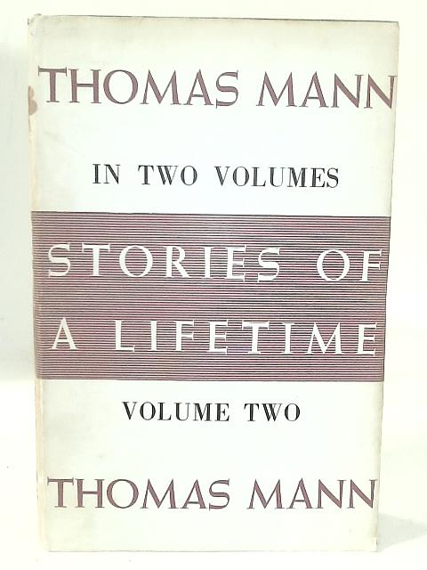 Stories of a Lifetime, Volume Two By Thomas Mann