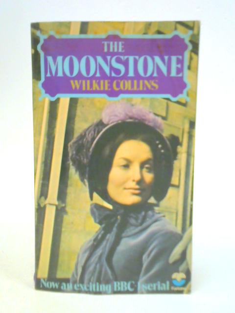 The Moonstone By Wilkie Collins