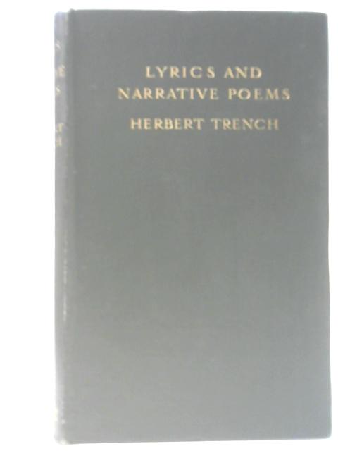 Lyrics And Narrative Poems von Herbert Trench