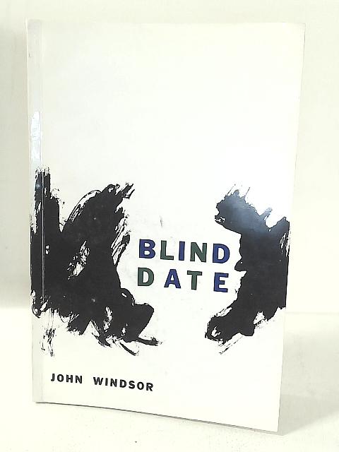 Blind Date By John Windsor