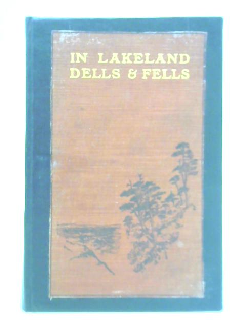 In Lakeland Dells and Fells By W. T. Palmer