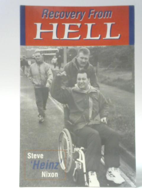 Recovery from Hell von Steve Nixon