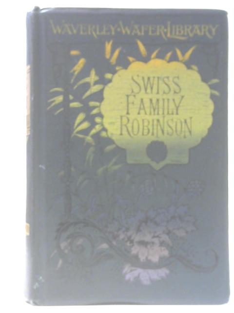 Swiss Family Robinson By W. H. G. Kingston