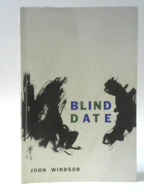 Blind Date By John Windsor