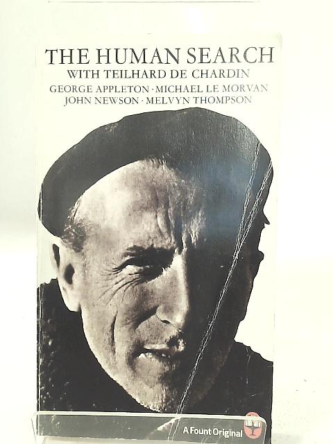 The Human Search with Teilhard de Chardin By None Stated