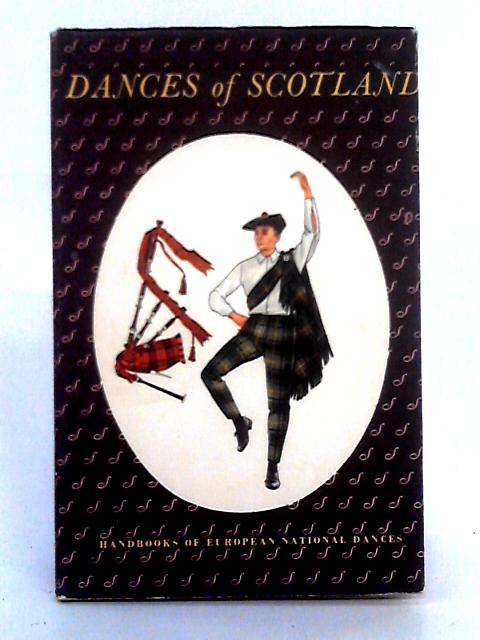 Dances of Scotland By Jean D. Milligan, D.G. MacLennan