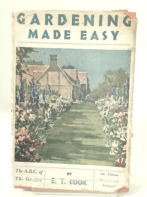 Gardening Made Easy von E. T. Cook