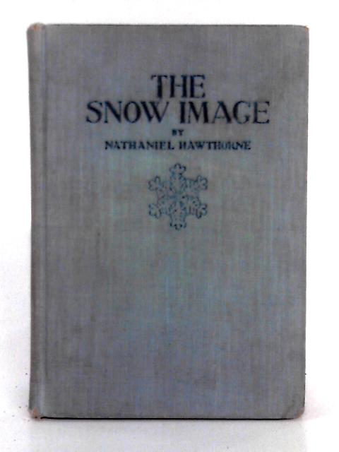 The Snow-Image By Nathaniel Hawthorne