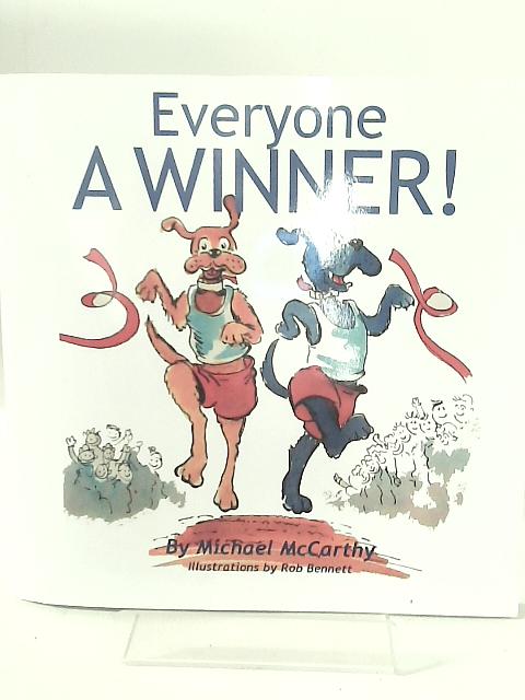 Everyone A Winner von Michael McCarthy