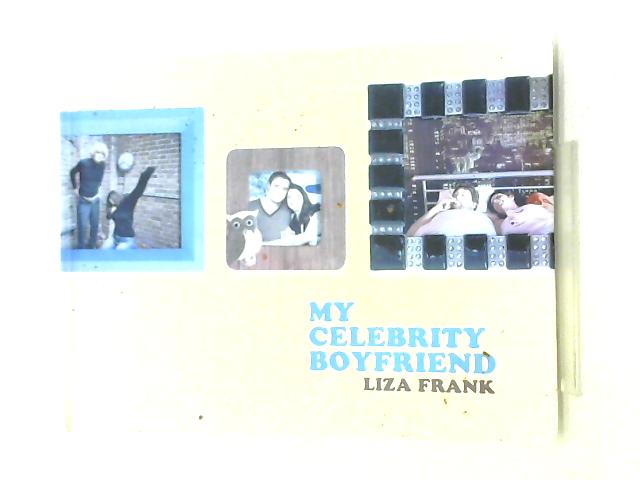 My Celebrity Boyfriend By Liza Frank