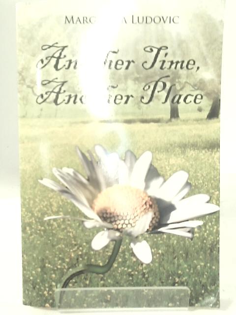 Another Time, Another Place von Margarita Ludovic