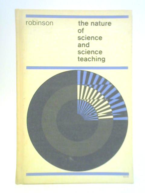 The Nature of Science and Science Teaching By James T. Robinson
