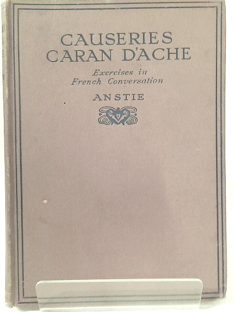 Causeries Caran D'Ache By W. H. Anstie
