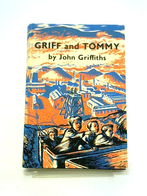 Griff and Tommy By Griffiths, J