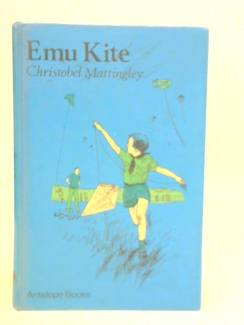 Emu Kite (Antelope Books) By Christobel Mattingley