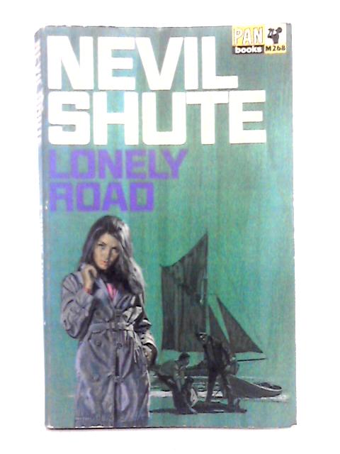 Lonely Road von Nevil Shute