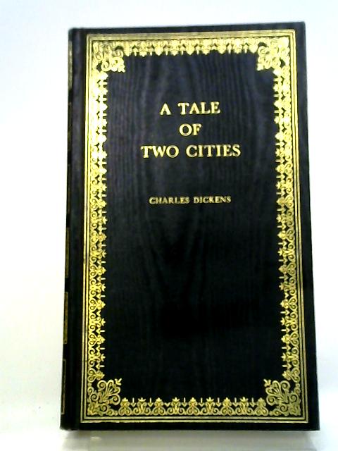 A Tale of Two Cities By Charles Dickens