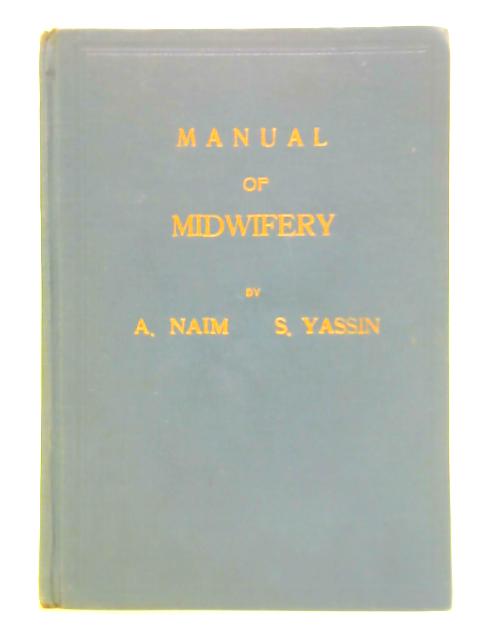 Manual of Midwifery By Ahmed Naim