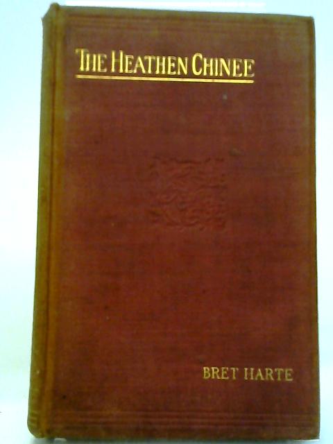 The Heathen Chinee and Sensation Novels By Bret Harte