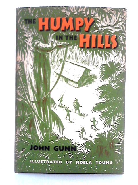 The Humpy in the Hills By John Gunn