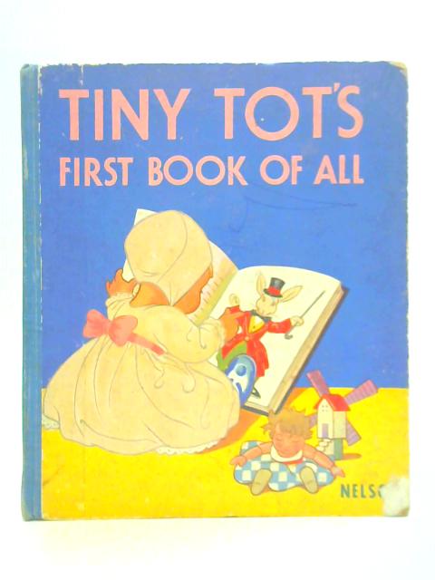 Tiny Tot's First Book of All By Unstated