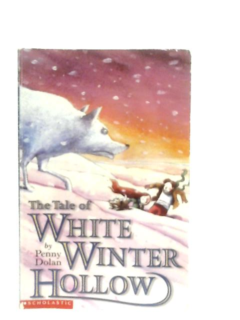 The Tale of White-Winter Hollow von Penny Dolan