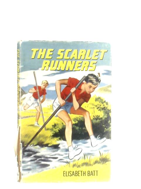 The Scarlet Runners By Elisabeth Batt