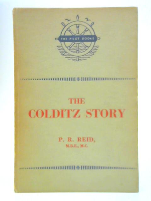 The Colditz Story By P. R. Reid