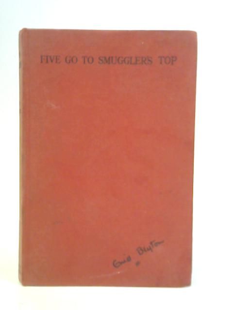 Five Go to Smuggler's Top By Enid Blyton