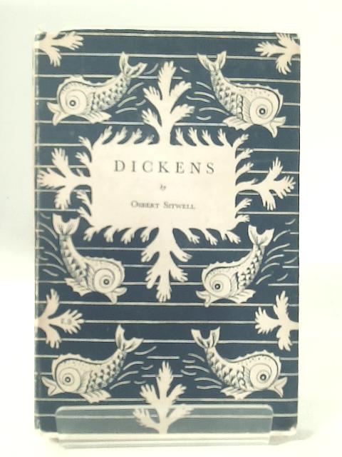 Dickens. von Osbert Sitwell