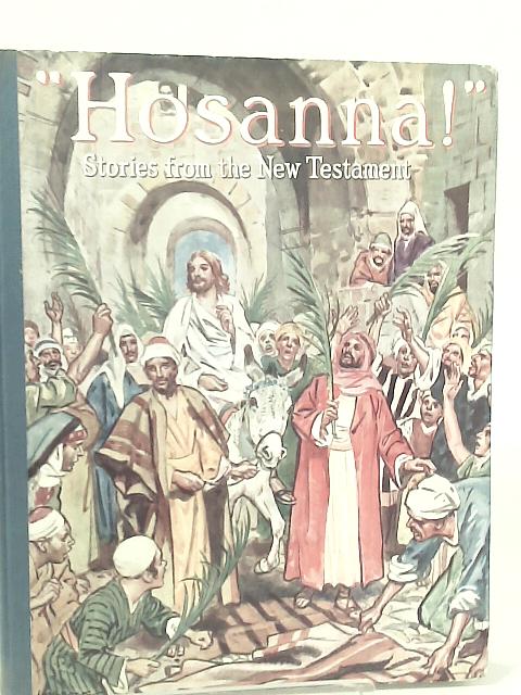 Hosanna! Stories from the New Testament By Lucy Diamond